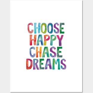 Choose Happy Chase Dreams in Rainbow Watercolors Posters and Art